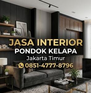Jasa interior Pondok Kelapa Jakarta Timur