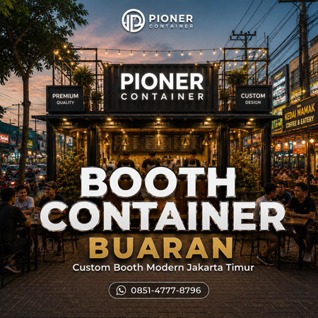 Booth container modern Buaran Jakarta Timur untuk kebutuhan branding outdoor dan exhibition