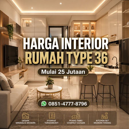 Harga interior rumah type 36 minimalis modern Jabodetabek