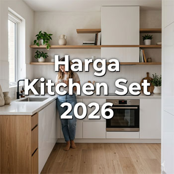Harga kitchen set Jakarta Timur 2026 minimalis modern