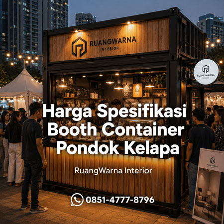 Harga spesifikasi booth container Pondok Kelapa desain modern industrial untuk UMKM dan exhibition Jakarta Timur