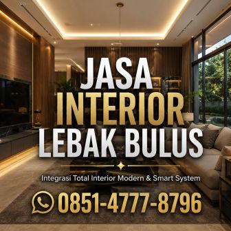 Jasa Interior Lebak Bulus Jakarta Selatan integrasi total modern premium Ruangwarna Interior