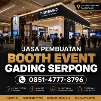 Jasa pembuatan booth event Gading Serpong custom profesional untuk corporate event dan exhibition Tangerang