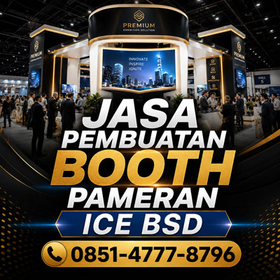 Jasa pembuatan booth pameran ICE BSD profesional custom exhibition booth modern
