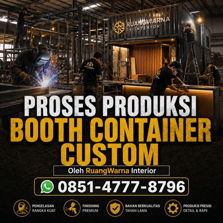 Proses produksi booth container custom modern oleh RuangWarna Interior