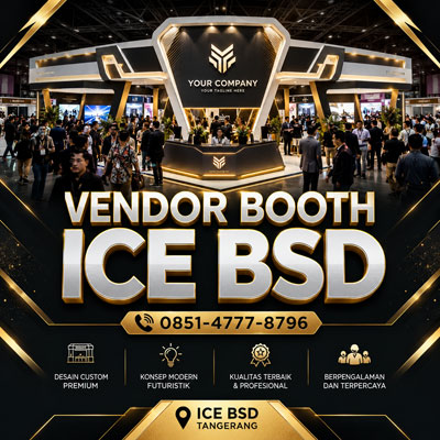 Vendor Booth ICE BSD Profesional untuk Exhibition dan Event Tangerang