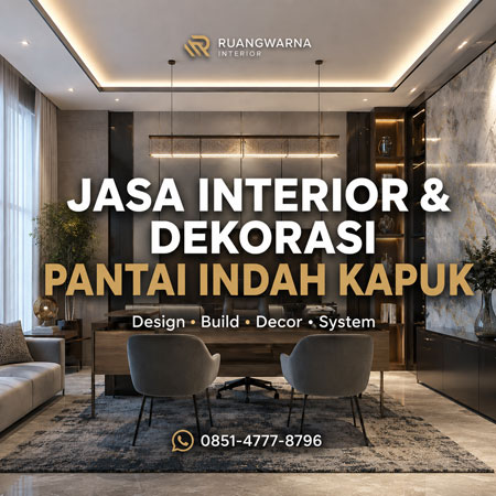 Jasa Interior dan Dekorasi Pantai Indah Kapuk Design Build Decor System Jakarta Utara