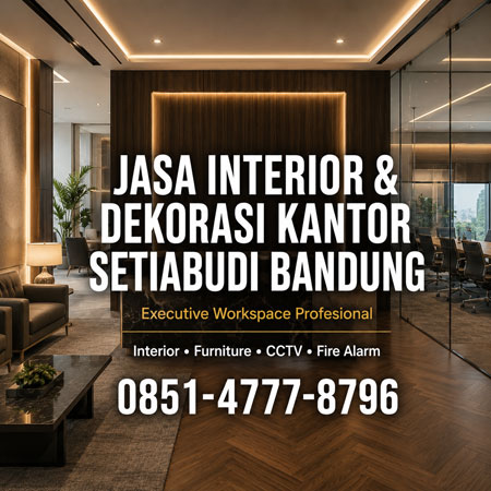 Jasa Interior dan Dekorasi Kantor Setiabudi Bandung executive workspace profesional dengan furniture custom karpet premium dan smart office