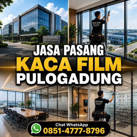 Jasa Pasang Kaca Film Pulogadung Jakarta Timur untuk Rumah, Kantor, Gudang, Pabrik, dan Gedung Perkantoran oleh Ruang Warna Interior